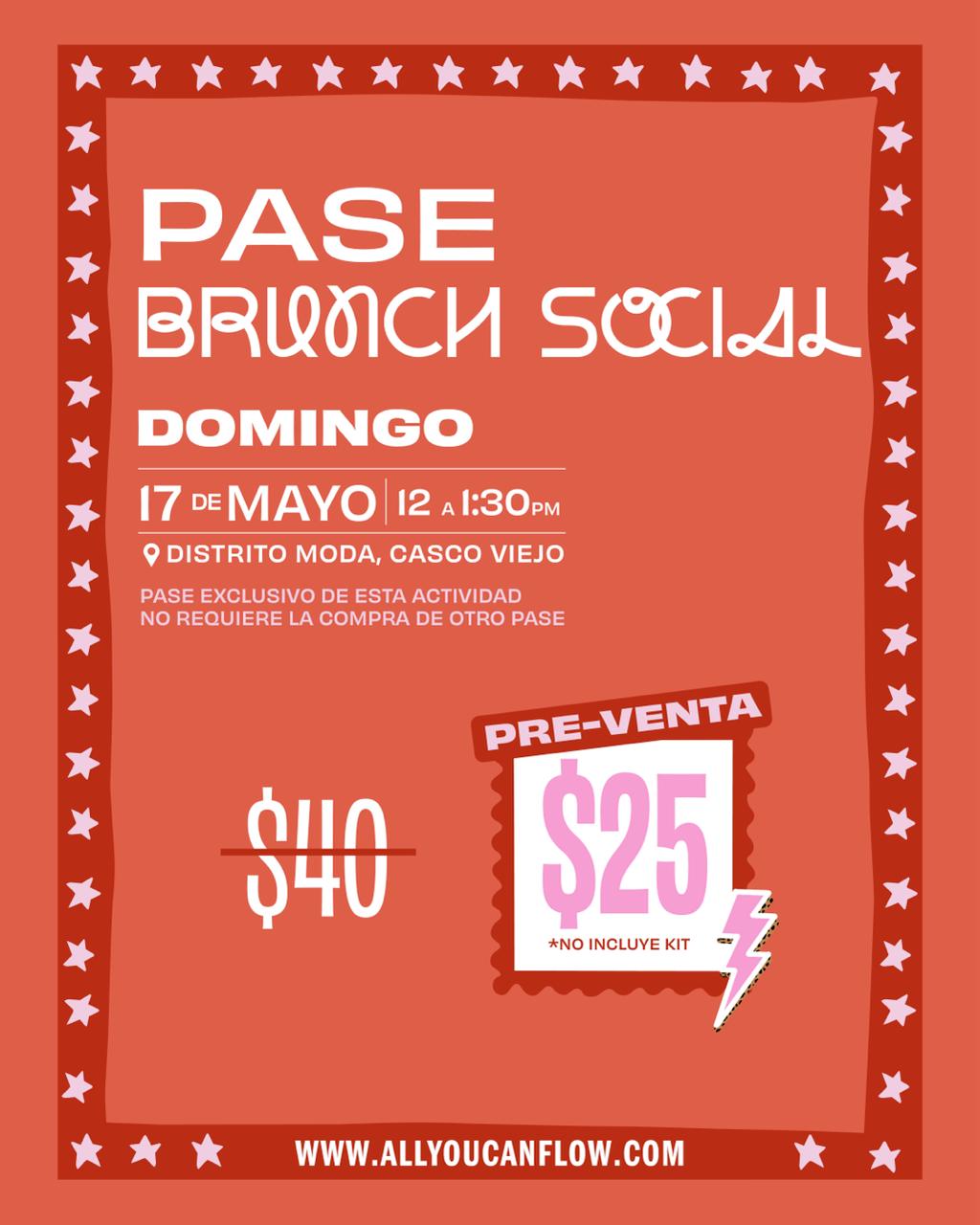 Pase Brunch Social Domingo 17/Mayo (No incluye Kit ni acceso a actividades)