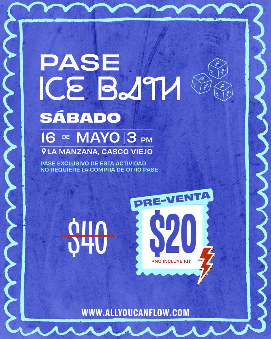 Pase Ice Bath (no incluye kit ni acceso a otras actividades)